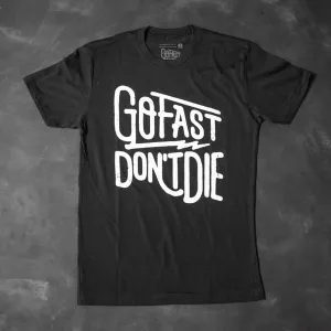 Go Fast Don't Die "The Original" Tee